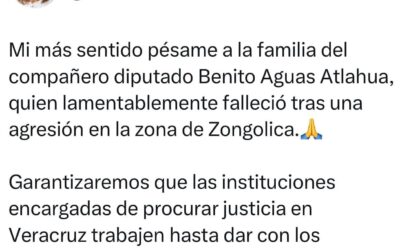Asegura Gobernadora Rocío Nahle no quedará impune el homicidio del diputado Benito Aguas Atlahua