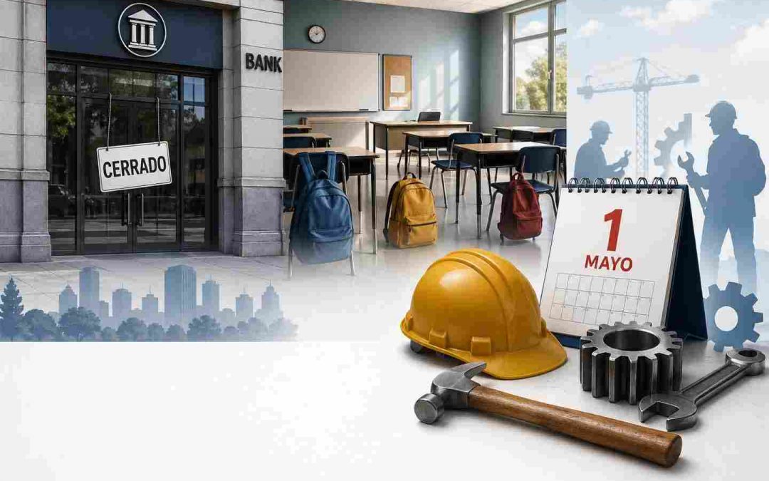 Bancos y escuelas cerrarán mañana viernes 1 de mayo, Día del Trabajo