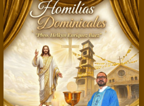 Homilía dominial del padre Helkyn Enríquez Báez