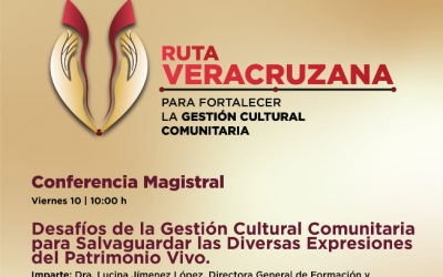 Invita SECVER a artesanas y artesanos a fortalecer la gestión cultural comunitaria en la Ruta Veracruzana